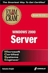 MCSE Windows 2000 Server: Exam 70-215 (Exam Cram)-cover