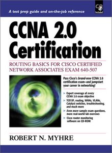 CCNA 2.0 Certification: Routing Basics for Cisco Certified Network Associates Ex
