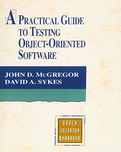 A Practical Guide to Testing Object-Oriented Software (Paperback) | 天瓏網路書店