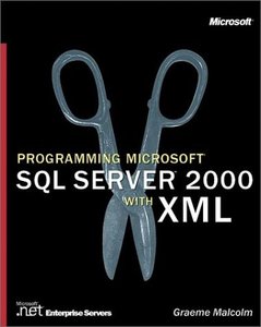 Programming Microsoft SQL Server 2000 With XML (Pro-Developer)-cover