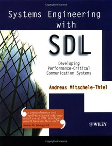 Systems Engineering with SDL: Developing Performance-Critical Communication Syst-cover