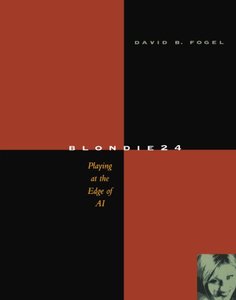 Blondie24: Playing at the Edge of AI