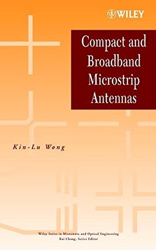 Compact and Broadband Microstrip Antennas (Hardcover) | 天瓏網路書店