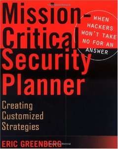 Mission-Critical Security Planner: When Hackers Won't Take No for an Answer-cover