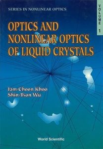 Optics and Nonlinear Optics of Liquid Crystals (Series in Nonlinear Optics, Vol 1)-cover