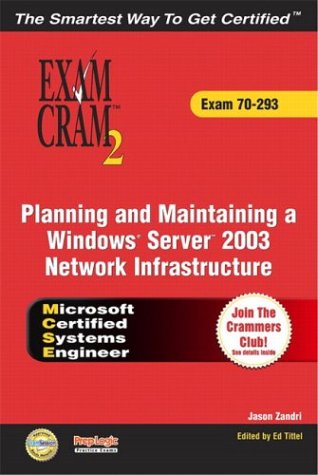 MCSE 70-293 Exam Cram 2 : Planning and Maintaining a Windows Server ...