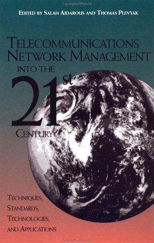 洋書 TELECOMMUNICATIONS NETWORK MANAGEMENT Telecommunications Network Management Into The 21st Century