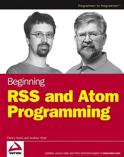 Beginning RSS and Atom Programming (Paperback) | 天瓏網路書店