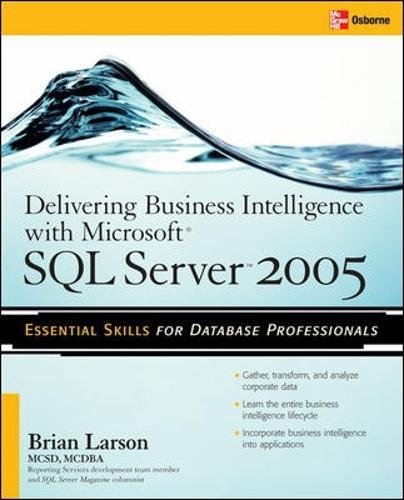 Delivering Business Intelligence with Microsoft SQL Server 2005 ...