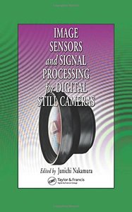 Image Sensors and Signal Processing for Digital Still Cameras-cover