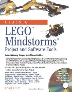 Classic Lego Mindstorms Projects and Software Tools: Award-Winning Designs from Master Builders-cover