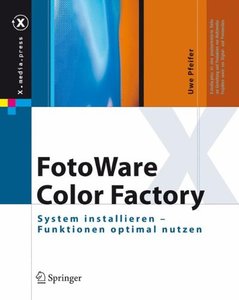 FotoWare Color Factory: System installieren - Funktionen optimal nutzen (X.media.press)-cover