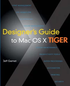 Designer's Guide to Mac OS X Tiger (Paperback)
