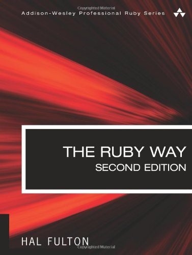 The Ruby Way: Solutions and Techniques in Ruby Programming, 2/e ...