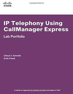 IP Telephony Using CallManager Express Lab Portfolio (Paperback)-cover