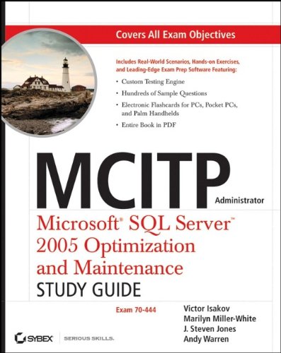 MCITP Administrator: Microsoft SQL Server 2005 Optimization and ...