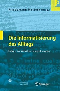 Die Informatisierung des Alltags: Leben in smarten Umgebungen-cover