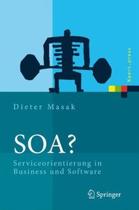 SOA?: Serviceorientierung in Business und Software (Xpert.press)-cover