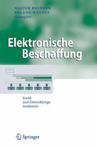 Elektronische Beschaffung: Stand und Entwicklungstendenzen (Business Engineering)-cover