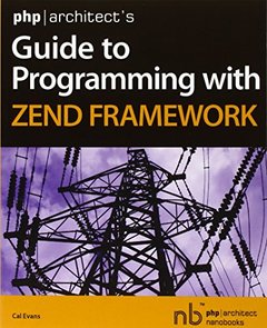 php|architect's Guide to Programming with Zend Framework-cover