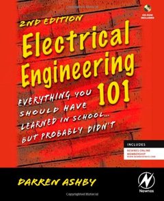 Electrical Engineering 101: Everything You Should Have Learned in School...but Probably Didn't, 2/e (w/ CD) (Paperback)-cover