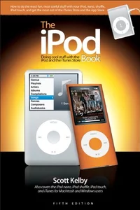 The iPod Book: Doing Cool Stuff with the iPod and the iTunes Store, 5/e (Paperback)