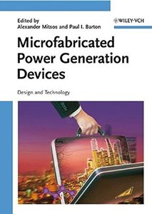 Microfabricated Power Generation Devices: Design and Technology-cover