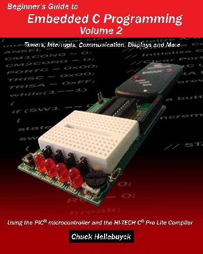 Beginner's Guide to Embedded C Programming - Volume 2: Timers ...