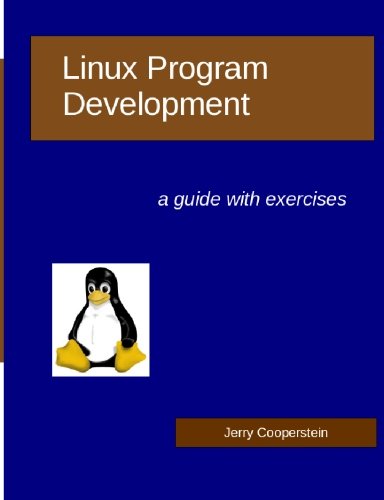 Linux Program Development: a guide with exercises (Paperback) | 天瓏網路書店