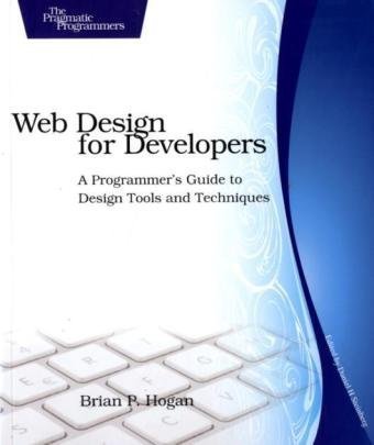 Web Design for Developers: A Programmer's Guide to Design Tools and ...