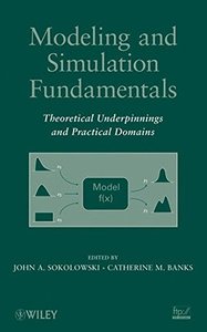 Modeling and Simulation Fundamentals: Theoretical Underpinnings and Practical Domains (Hardcover)-cover