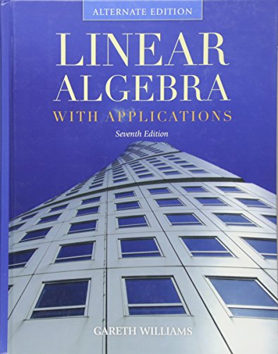 Linear Algebra with Applications, Alternate Edition, 7/e (Hardcover ...