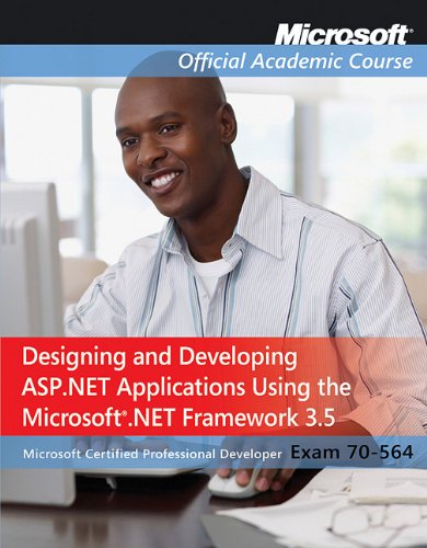 70-564: Designing and Developing ASP.NET Applications Using the ...