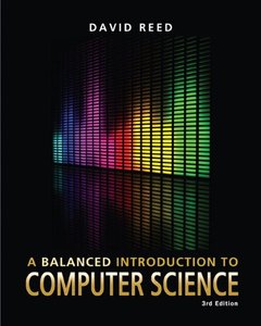 A Balanced Introduction to Computer Science, 3/e (Paperback)
