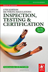 17th Edition IEE Wiring Regulations: Inspection, Testing and Certification, Seventh Edition-cover