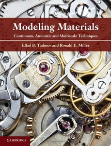 Modeling Materials: Continuum, Atomistic and Multiscale Techniques (Hardcover)-cover