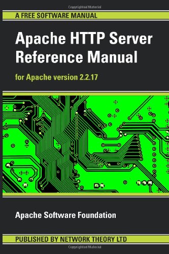 Apache HTTP Server Reference Manual - for Apache version 2.2.17 (封底汙損無損 ...