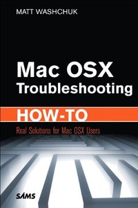 Inside Mac OS X Lion Troubleshooting: Real Solutions for Mac OS X Users-cover