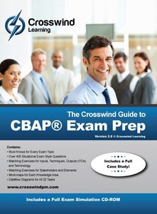 The Crosswind Guide to CBAP Exam Prep: Includes Exam Simulation Application, 2/e (Paperback)-cover