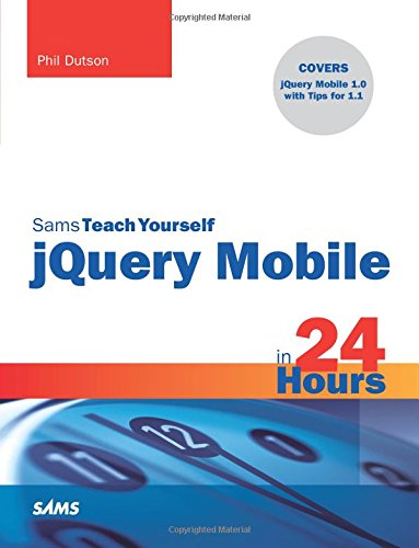 Sams Teach Yourself jQuery Mobile in 24 Hours (Paperback) | 天瓏網路書店