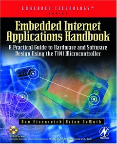 Embedded Internet Applications Handbook: A Practical Guide to Hardware and Software Design Using the Tini Microcontroller (Embedded Technology)-cover