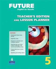 Future 5: English for Results, Teacher's Edition and Lesson Planner (Spiral-bound)-cover