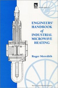 Engineers' Handbook of Industrial Microwave Heating (Hardcover)-cover