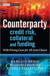 Counterparty Credit Risk, Collateral and Funding: With Pricing Cases For All Asset Classes (Hardcover)-cover