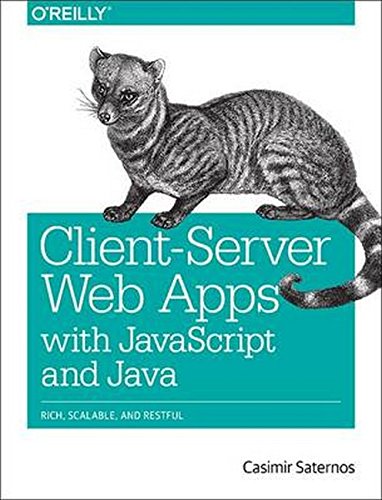 Client-Server Web Apps with JavaScript and Java (Paperback) | 天瓏網路書店