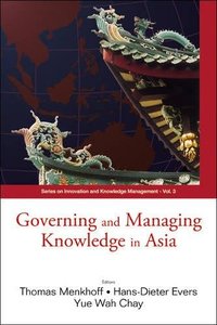 Governing Knowledge in Asia (Series on Innovation and Knowledge Management)-cover