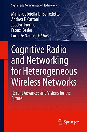Cognitive Radio and Networking for Heterogeneous Wireless Networks ...
