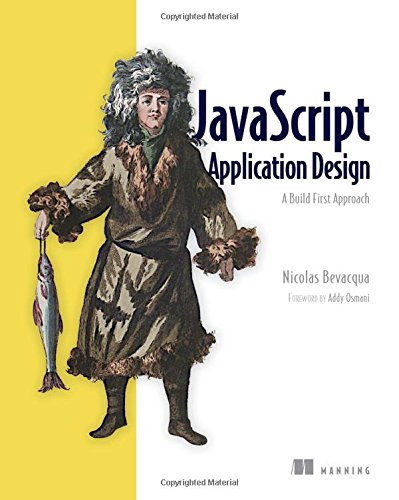 JavaScript Application Design: A Build First Approach (Paperback) | 天瓏網路書店
