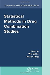 Statistical Methods in Drug Combination Studies (Chapman & Hall/CRC Biostatistics Series)-cover