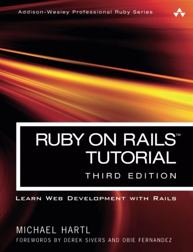Ruby on Rails Tutorial: Learn Web Development with Rails, 3/e（Paperback ...